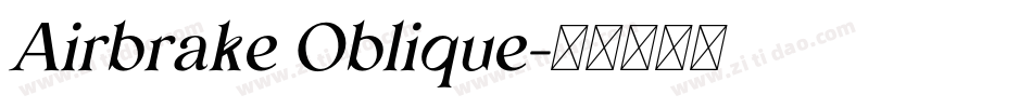 Airbrake Oblique字体转换